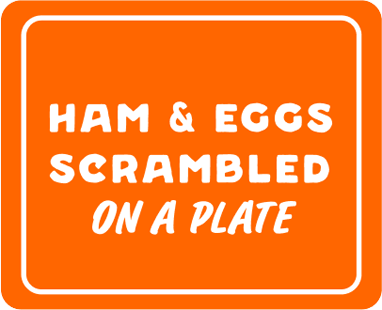 Ham & Eggs Scrambled