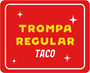 Trompa Taco Regular